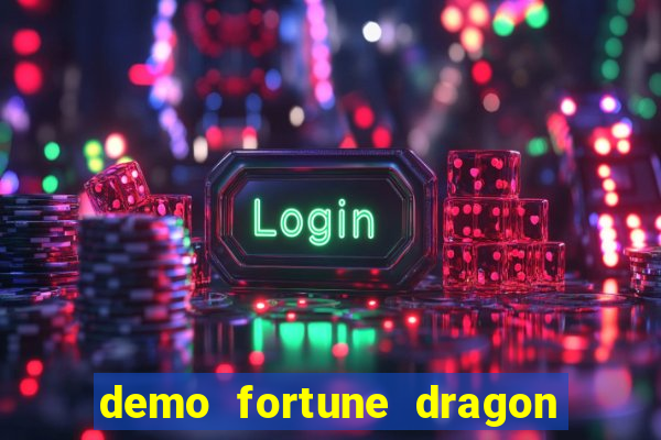 demo fortune dragon com ganho certo